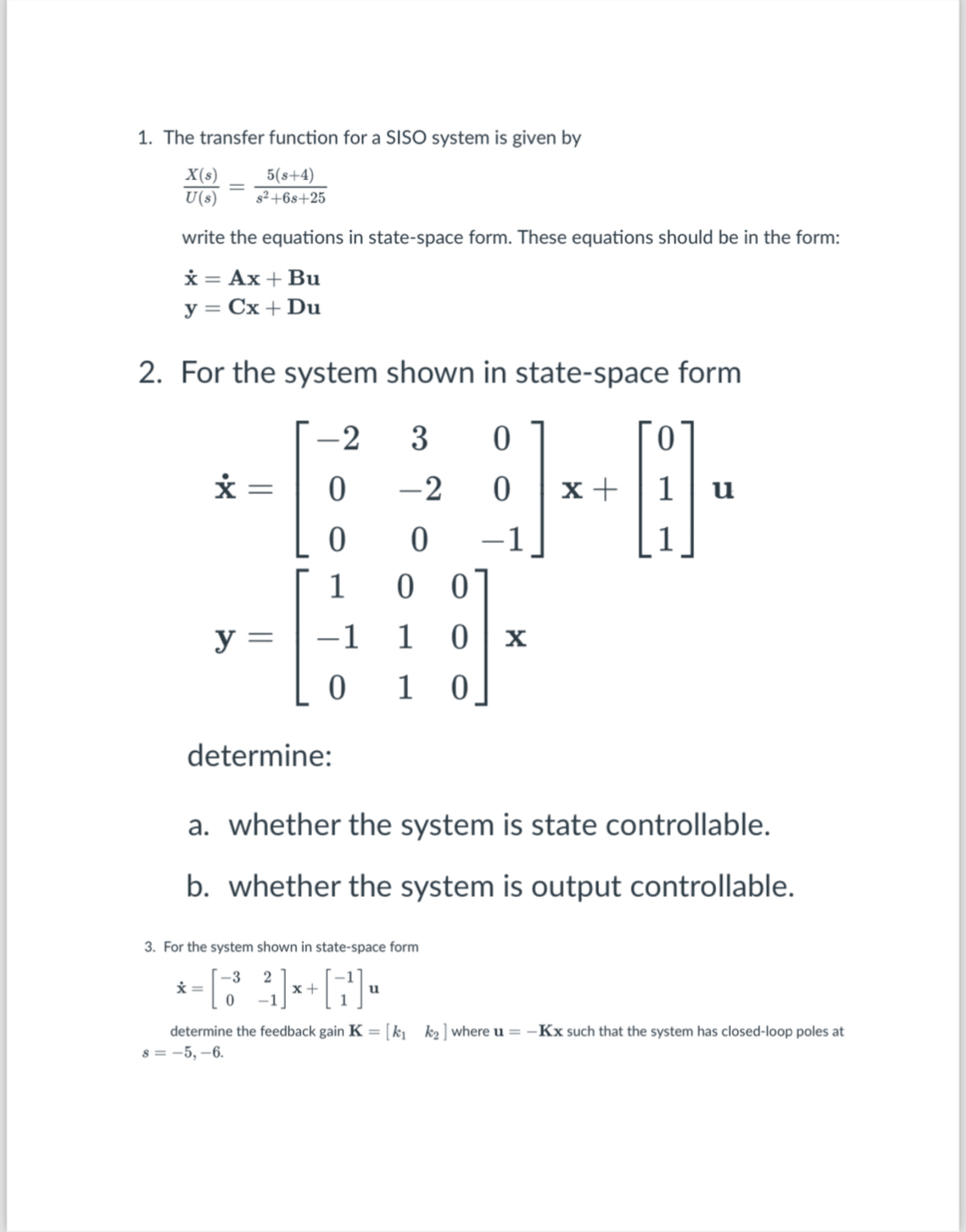 The transfer function for a SISO system is given