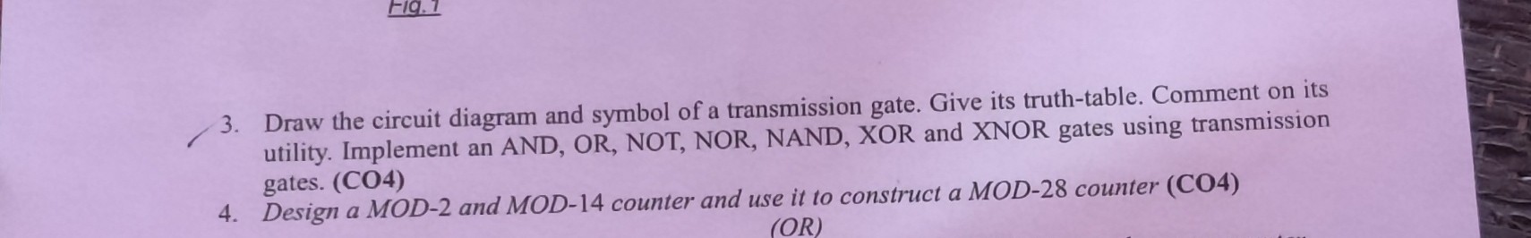Design a MOD - 2 and MOD - 1 4 counter and use it
