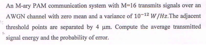 An M - ary PAM communication system with M = 1 6