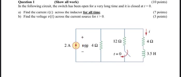 Question 1 ( Show all work ) ( 1 0 points ) In