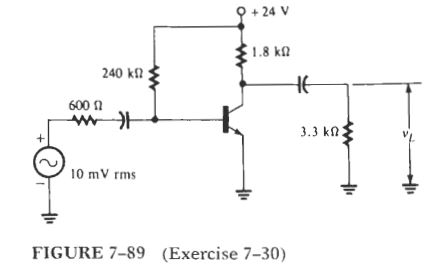 7 - 3 0 . The transistor shown in Figure 7 - 8 9