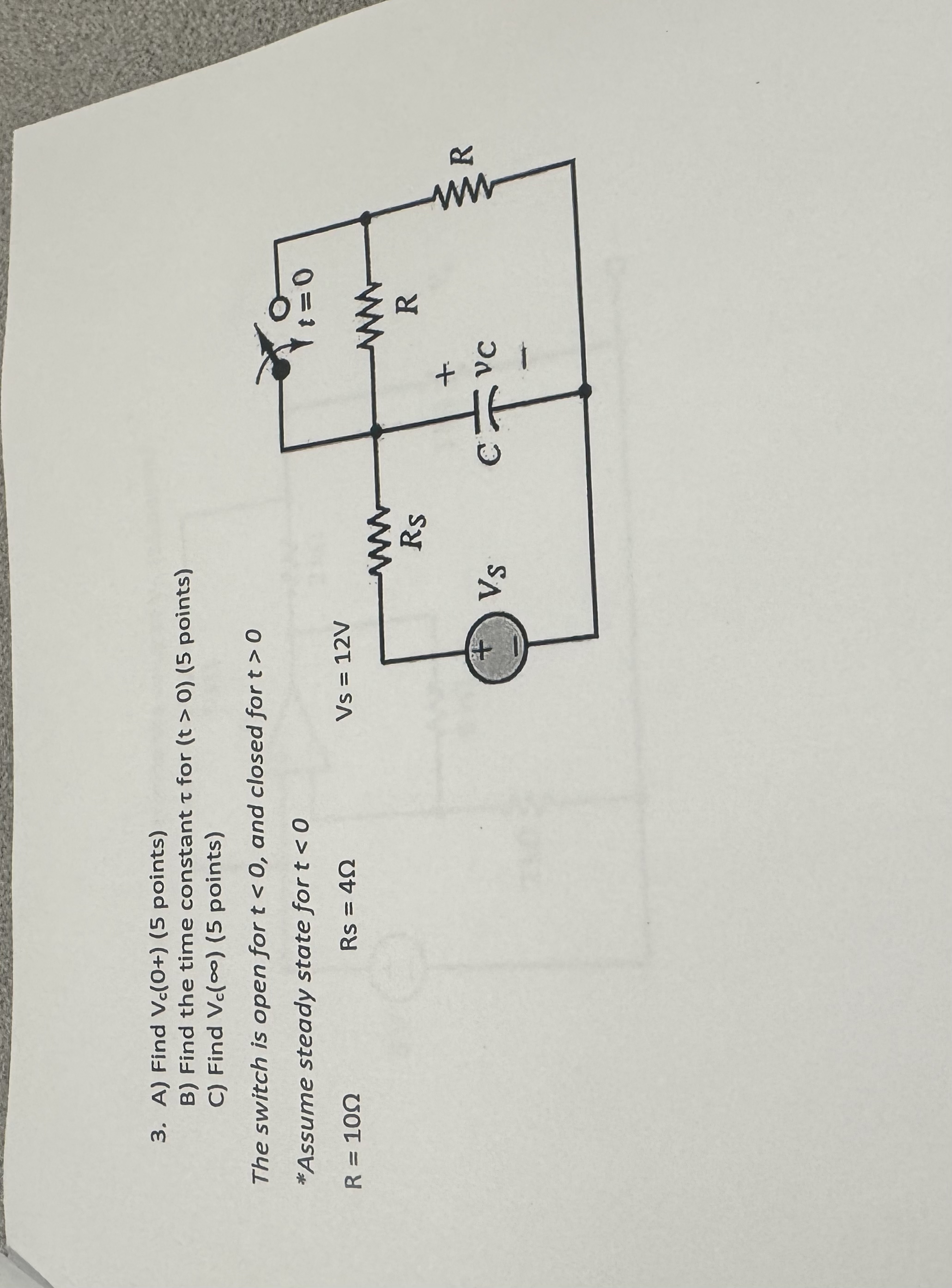 A ) Find V c ( O + ) ( 5 points ) B ) Find the