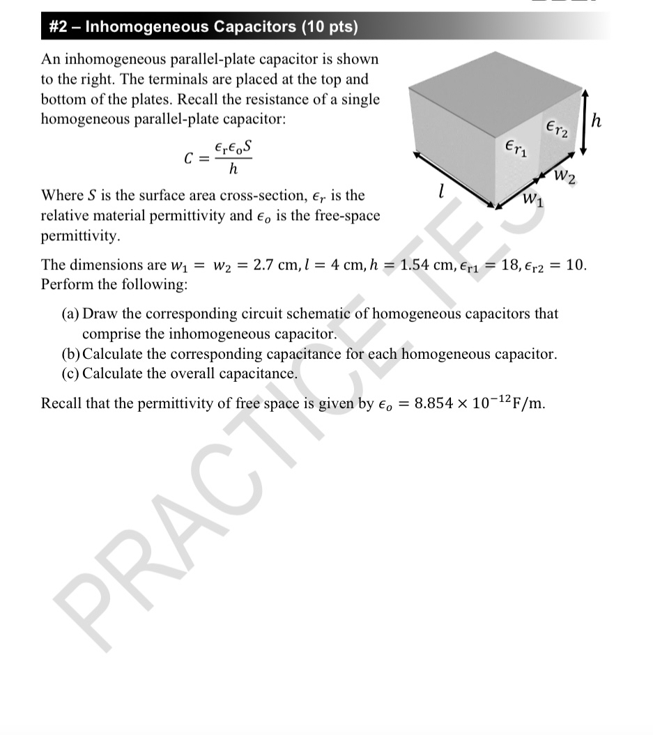 # 2 - Inhomogeneous Capacitors ( 1 0 pts ) An
