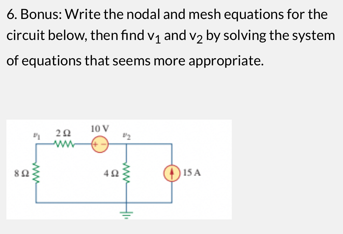 Bonus: Write the nodal and mesh equations for the