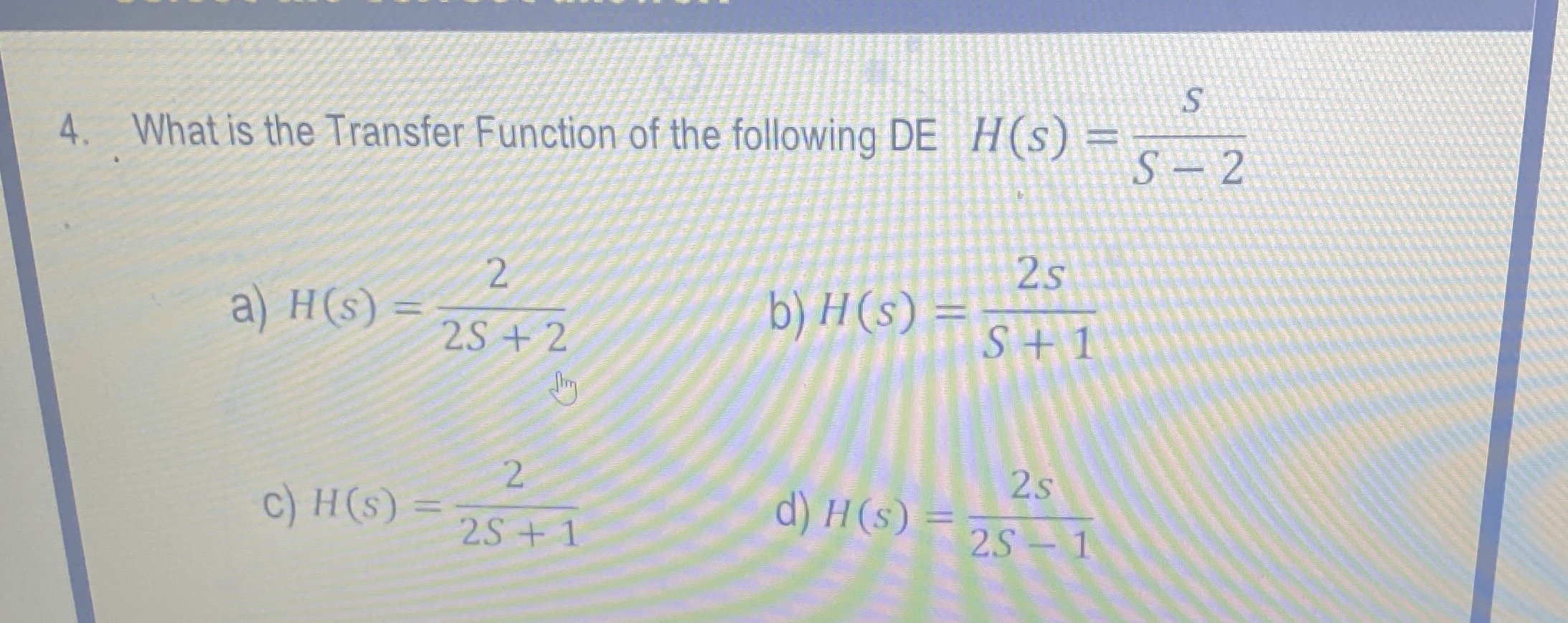 What is the Transfer Function of the following DE