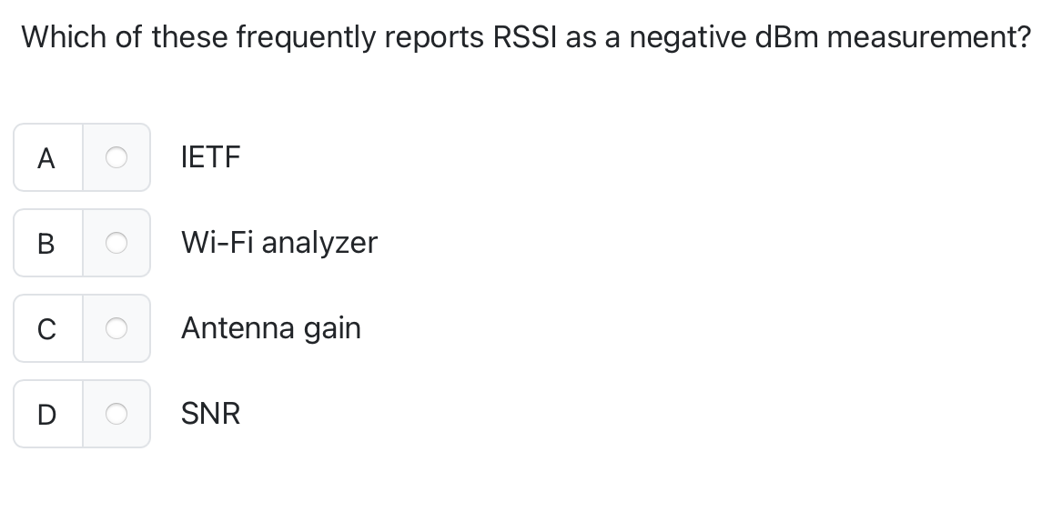 Which of these frequently reports RSSI as a