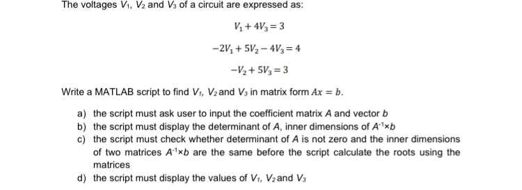The voltages V 1 , V 2 and V 3 of a circuit are