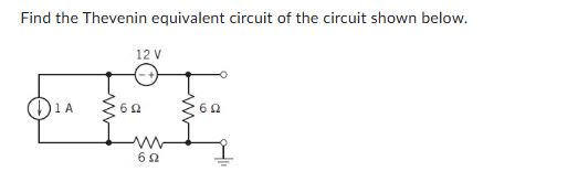 Find the Thevenin equivalent circuit of the