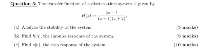 Question 5 : The transfer function of a discrete