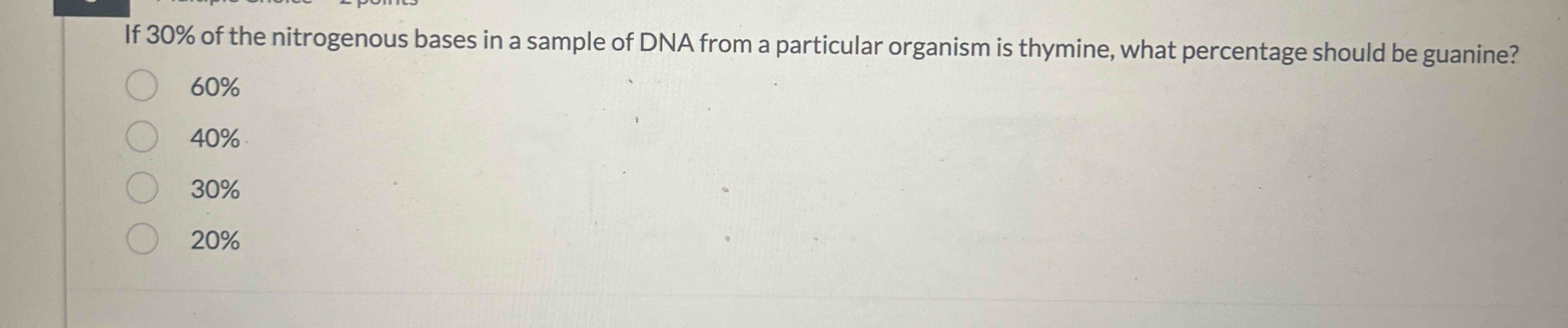 If \ ( 3 0 \ % \ ) of the nitrogenous bases in a