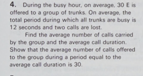 During the busy hour, on average, 3 0 E is