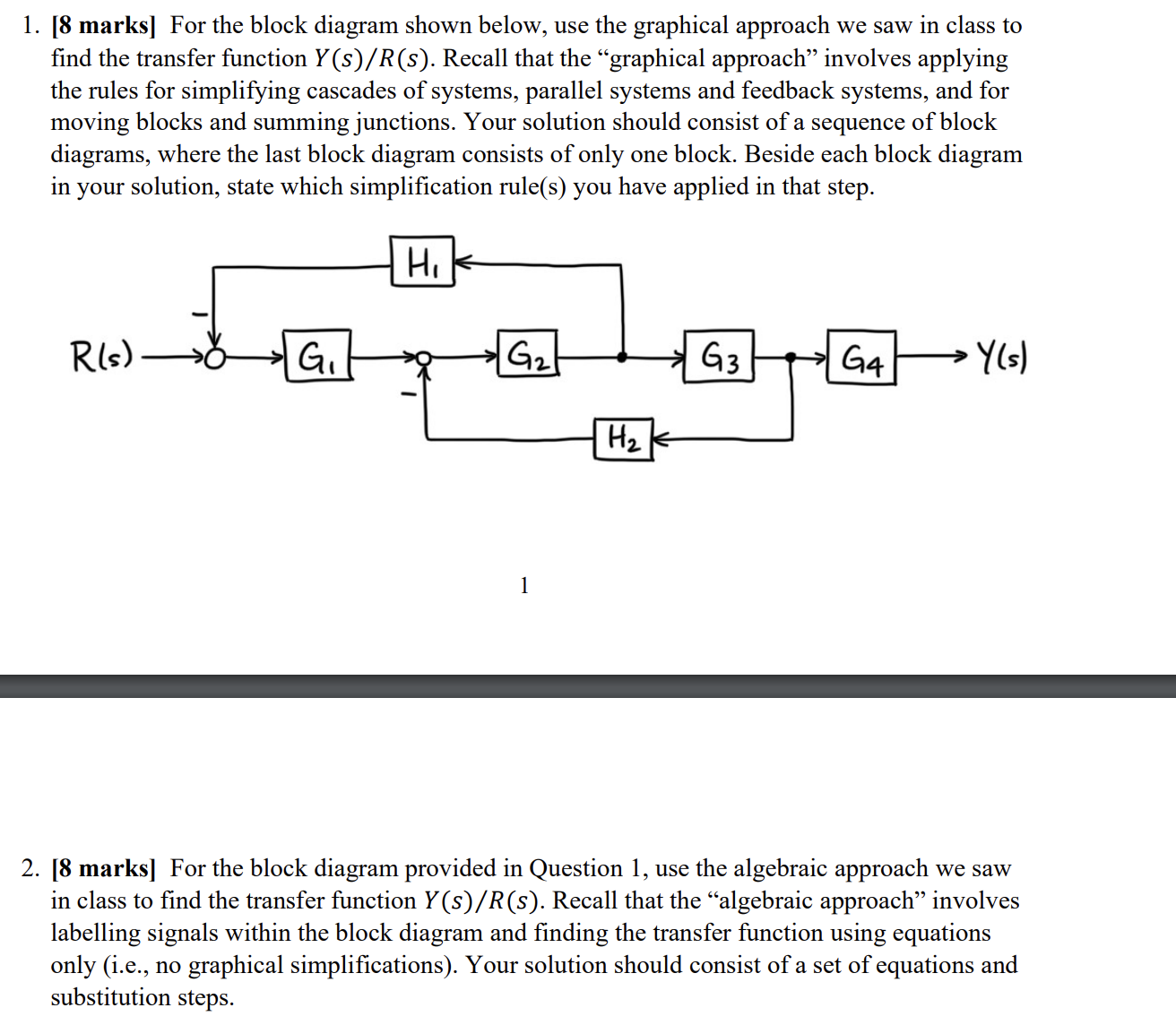 [ 1 ] For the block diagram shown below, use the