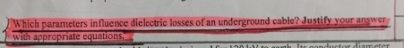 Which parameters influence dielectric losses of