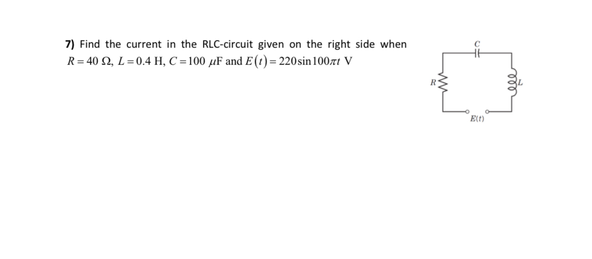 Find the current in the RLC - circuit given on
