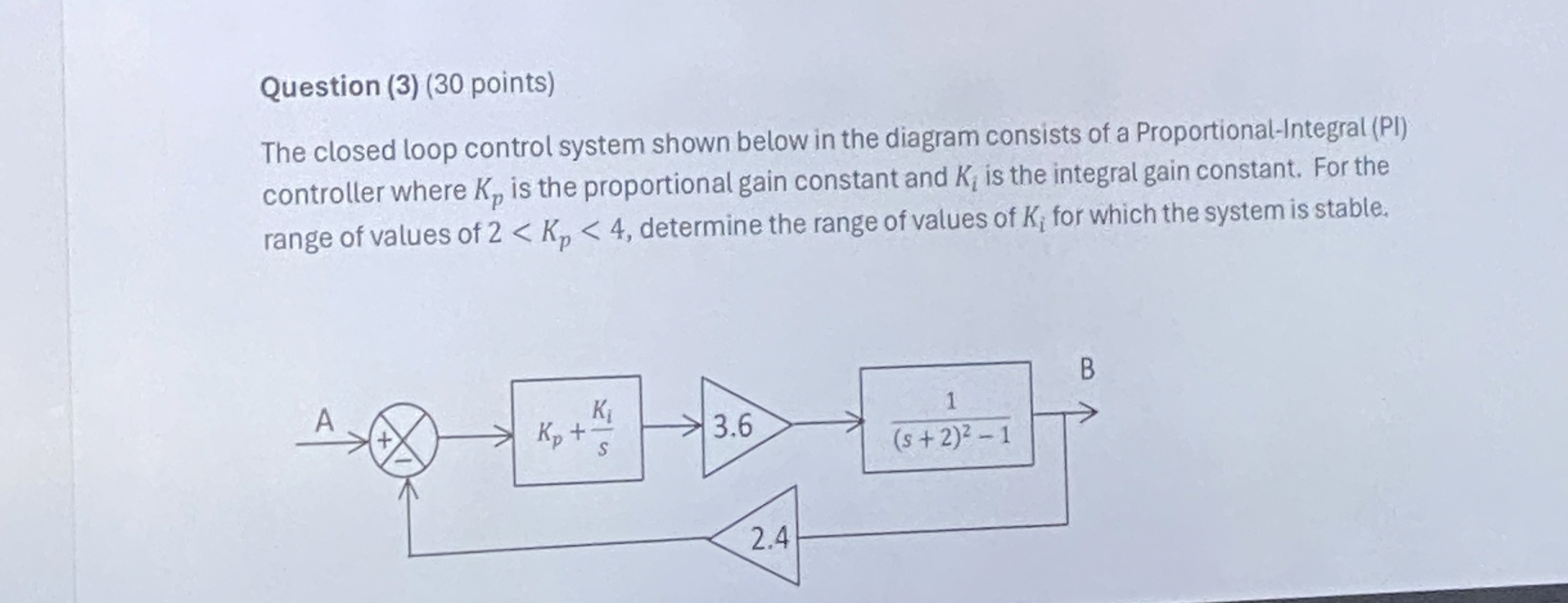 Question ( 3 ) ( 3 0 points ) The closed loop