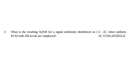 2 What is the resulting SQNR for a signal