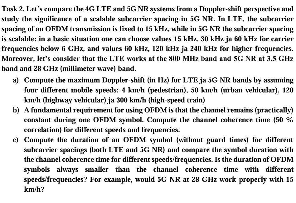 Task 2 . Let's compare the 4 G LTE and 5 G NR