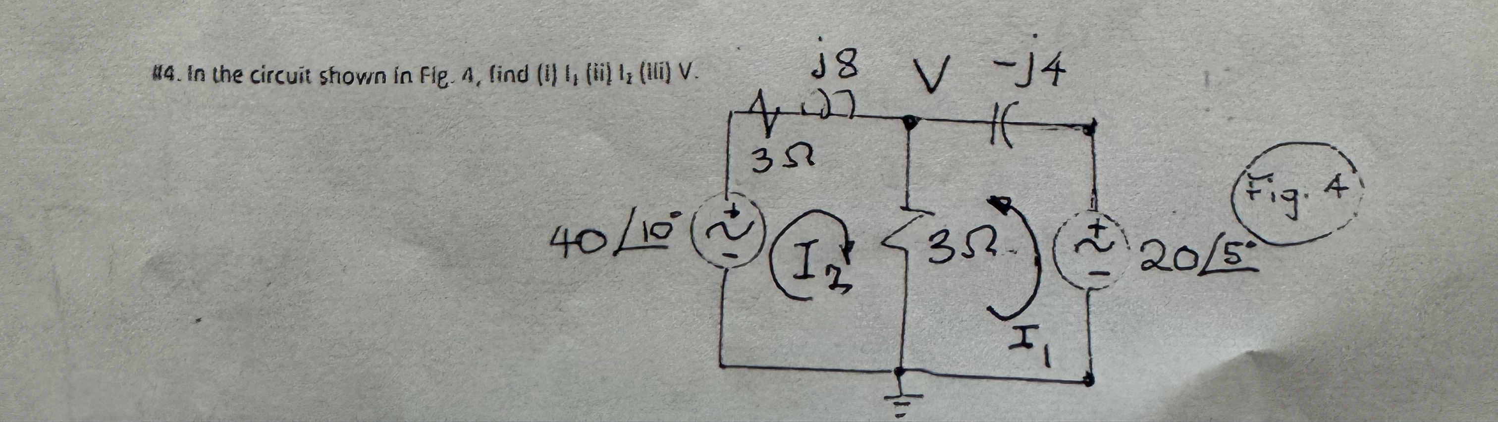 In the circuit shown in Fie. 4 , lind