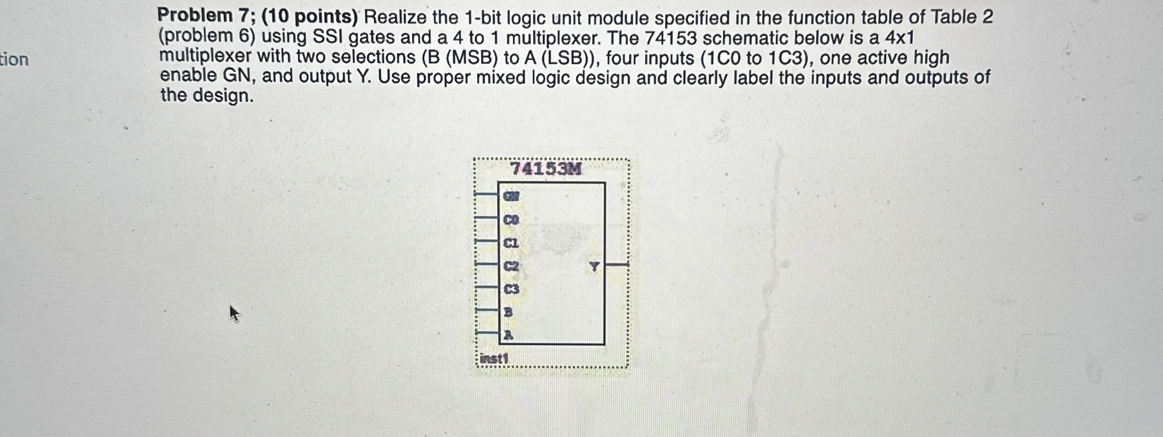 Problem 7 ; ( 1 0 points ) Realize the 1 - bit