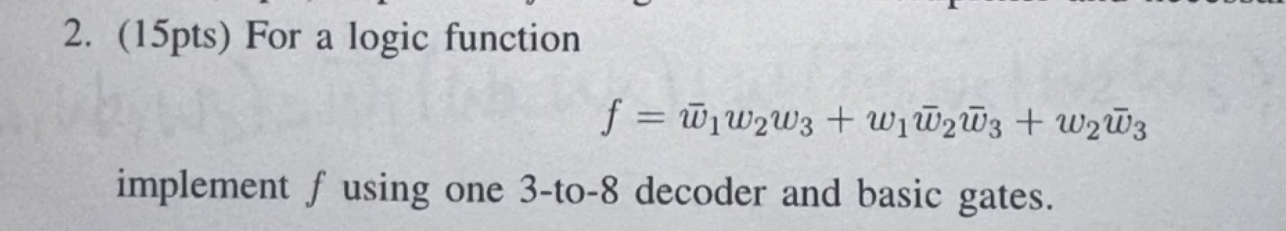 ( 1 5 pts ) For a logic function f ? b = a r ( w