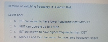 In terms of switching frequency, it is known