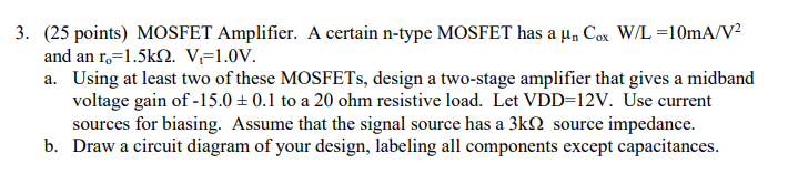 ( 2 5 points ) MOSFET Amplifier. A certain n -