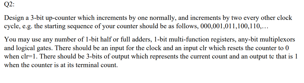 Q 2 : DRAW CIRCUITTT Design a 3 - bit up -