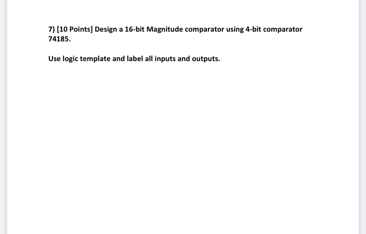 [ 1 0 Points ] Design a 1 6 - bit Magnitude