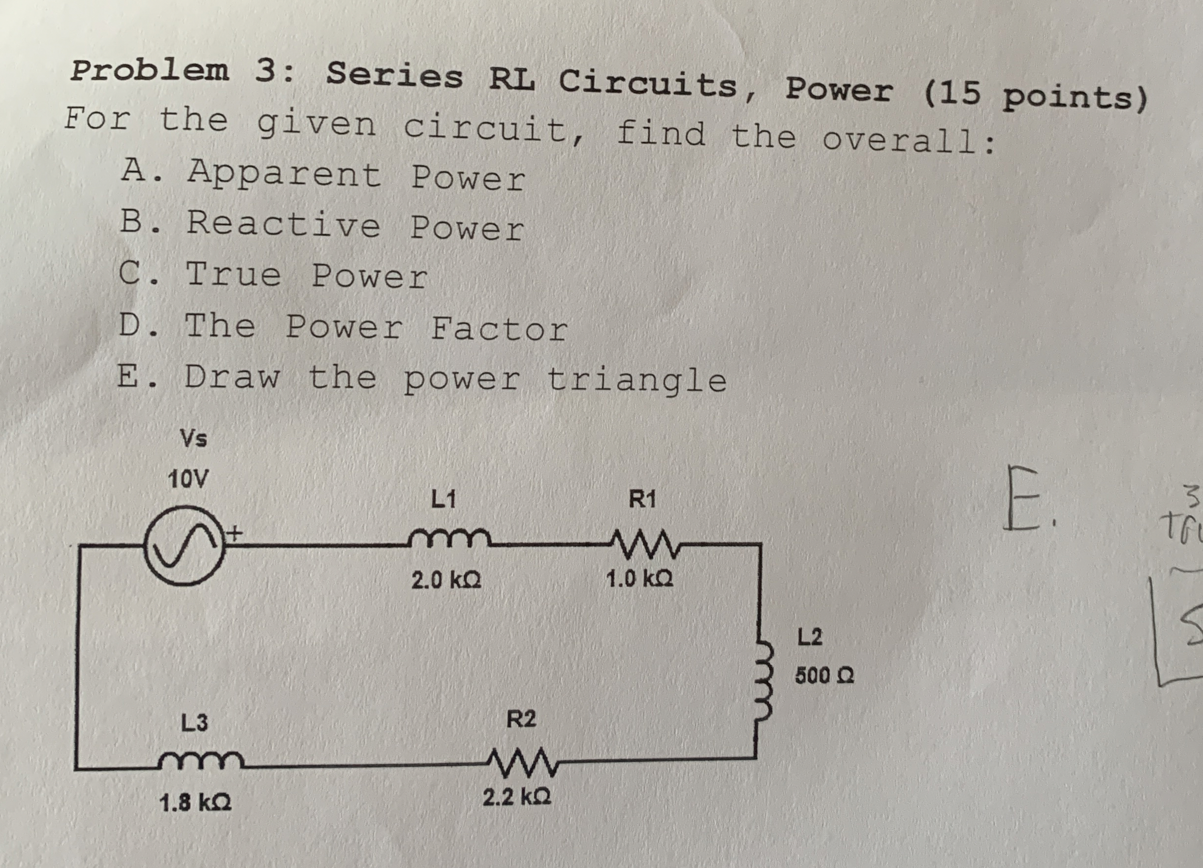 Problem 3 : Series RL Circuits, Power ( 1 5