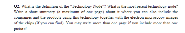 Q 2 . What is the definition of the "Technology