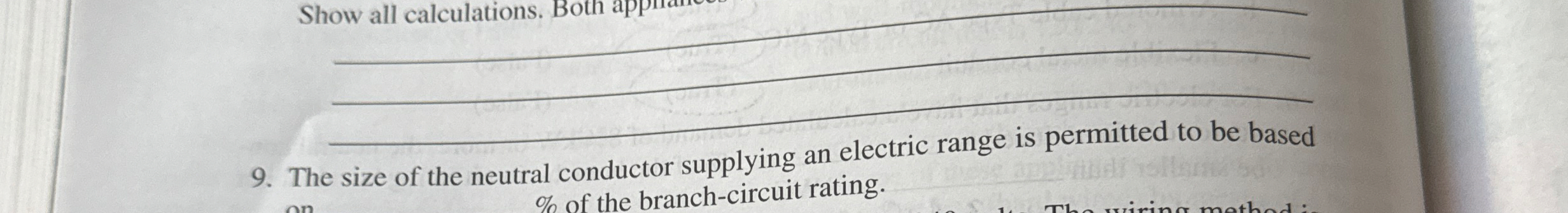 9 . The size of the neutral conductor supplying