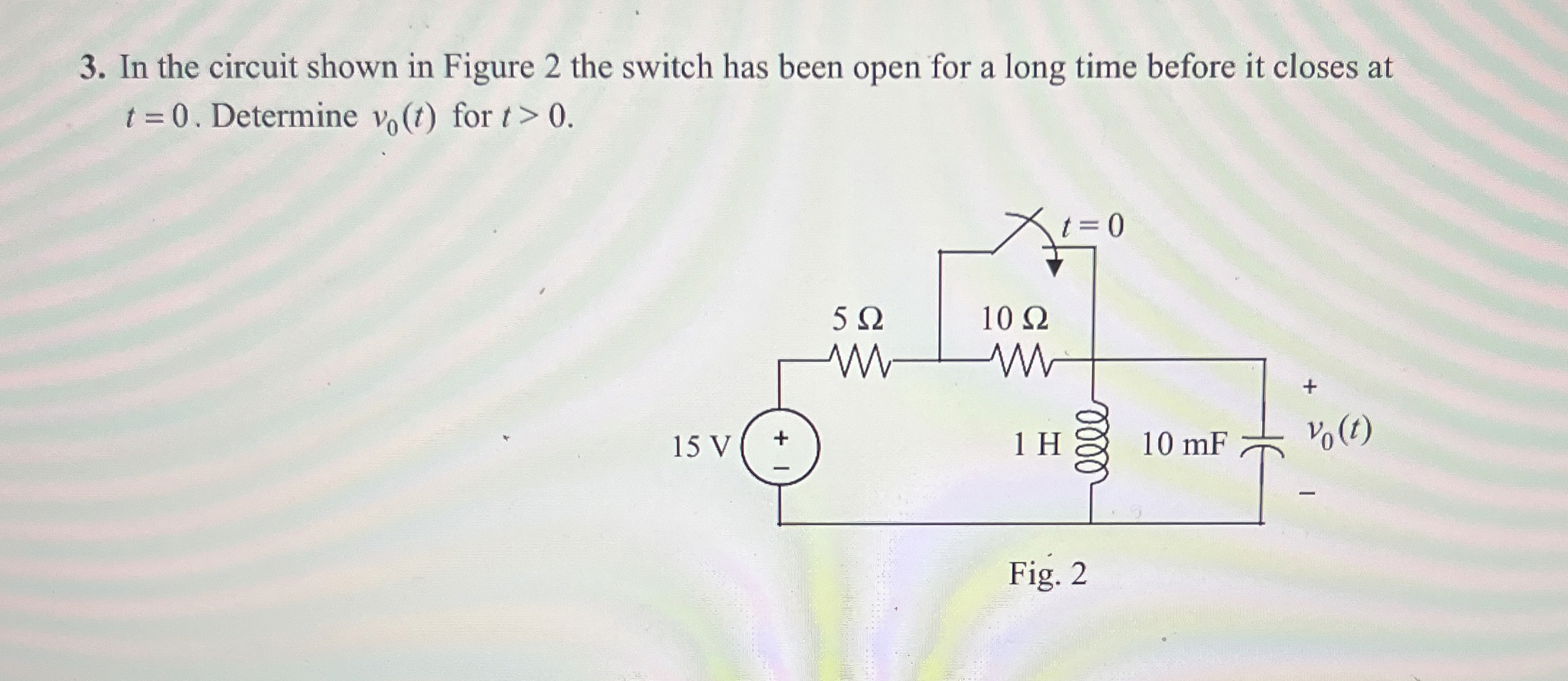 In the circuit shown in Figure 2 the switch has