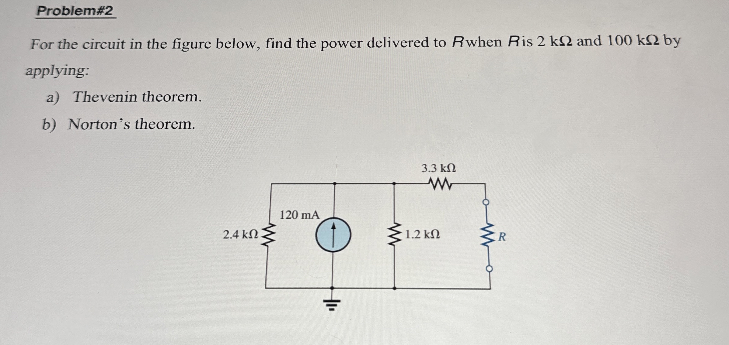Problem# 2 For the circuit in the figure below,