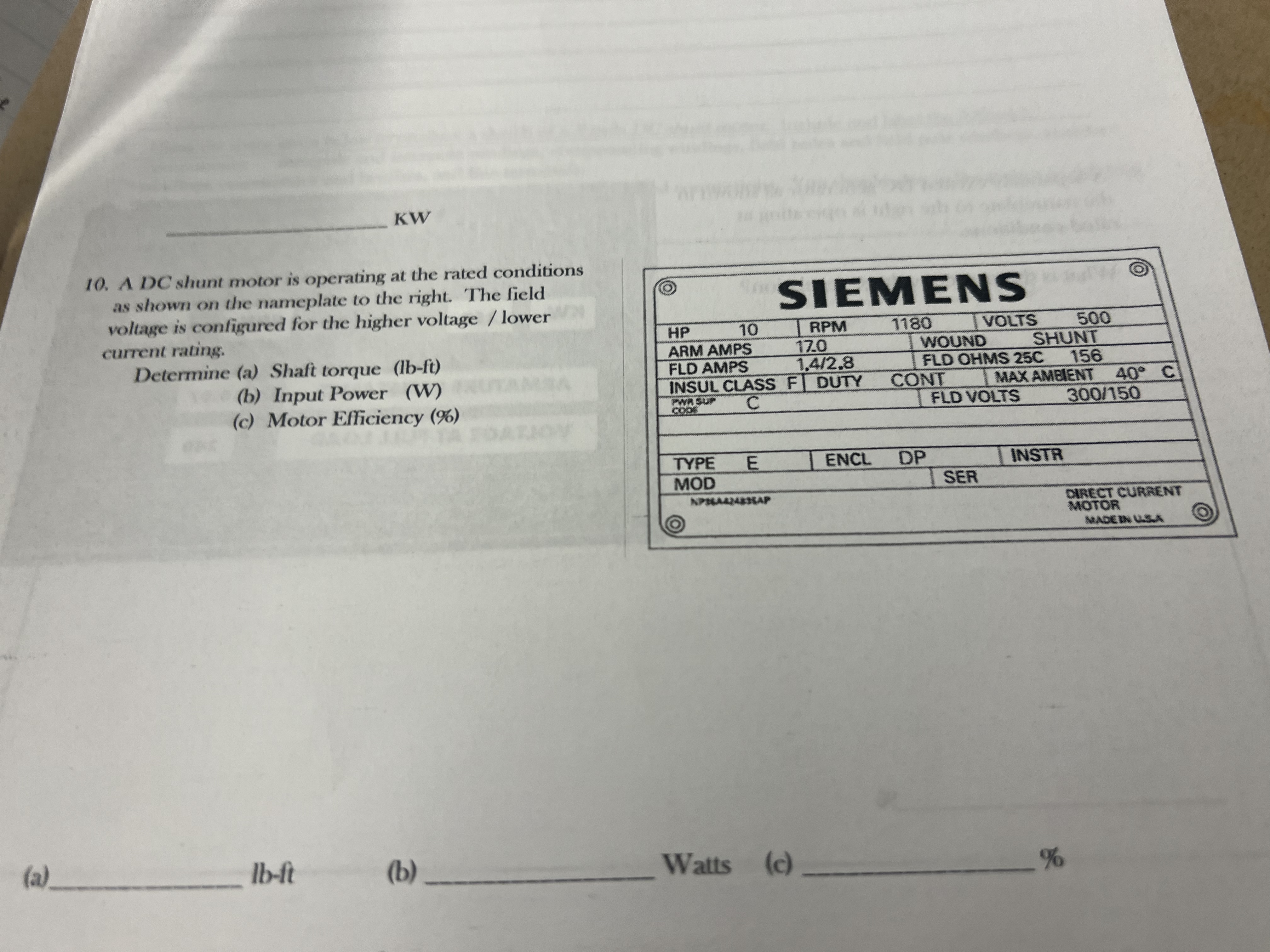 KW 1 0 . A DC shunt motor is operating at the