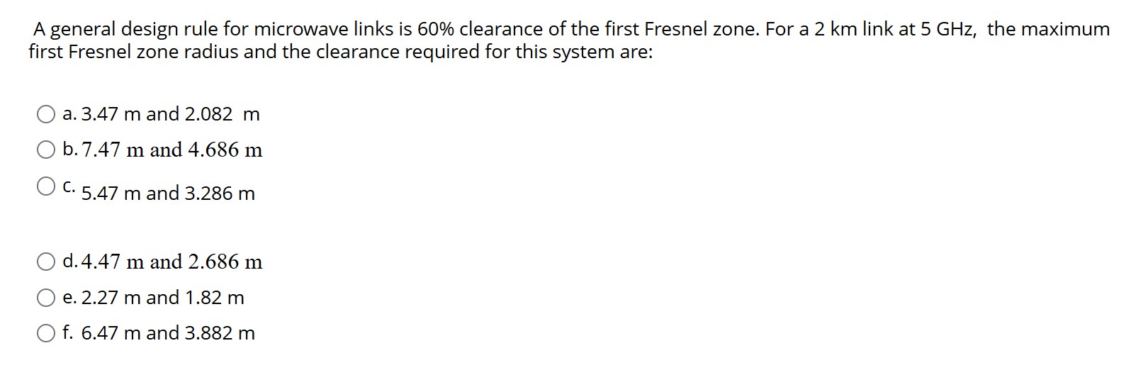 A general design rule for microwave links is \ (