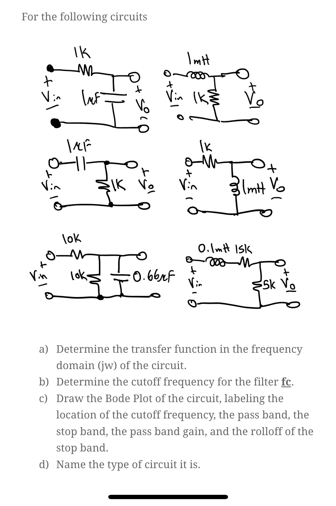 For the following circuits a ) Determine the