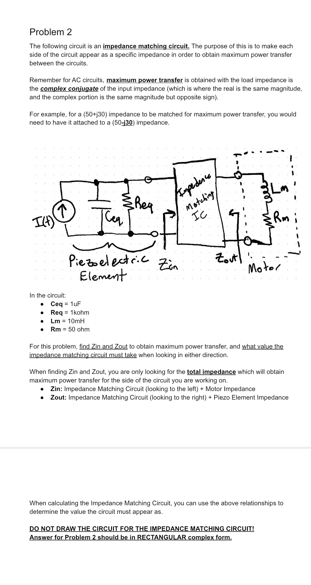 Problem 2 The following circuit is an impedance