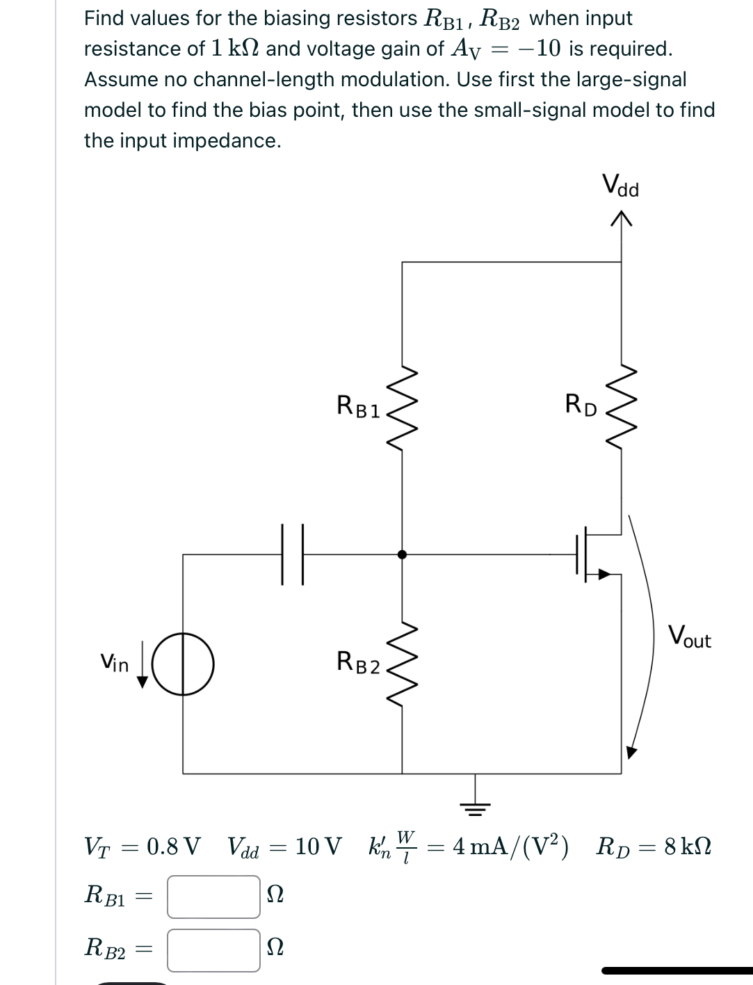 Find values for the biasing resistors R B 1 , R B