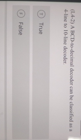 ( L 4 - 2 ) A BCD - to - decimal decoder can be