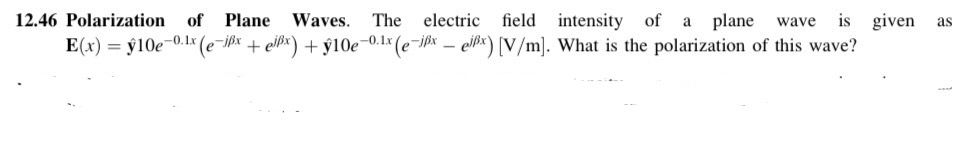 1 2 . 4 6 Polarization of Plane Waves. The