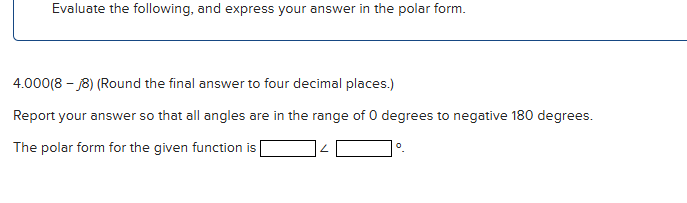Evaluate the following, and express your answer