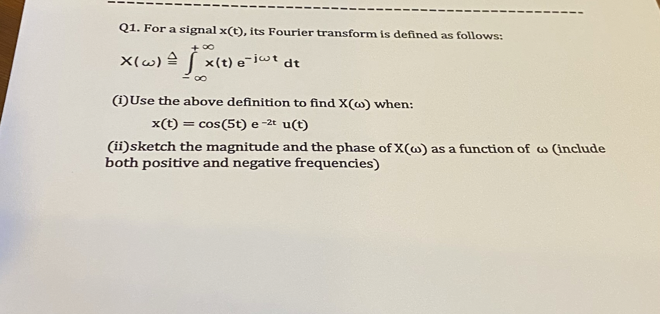 Q 1 . For a signal x ( t ) , its Fourier