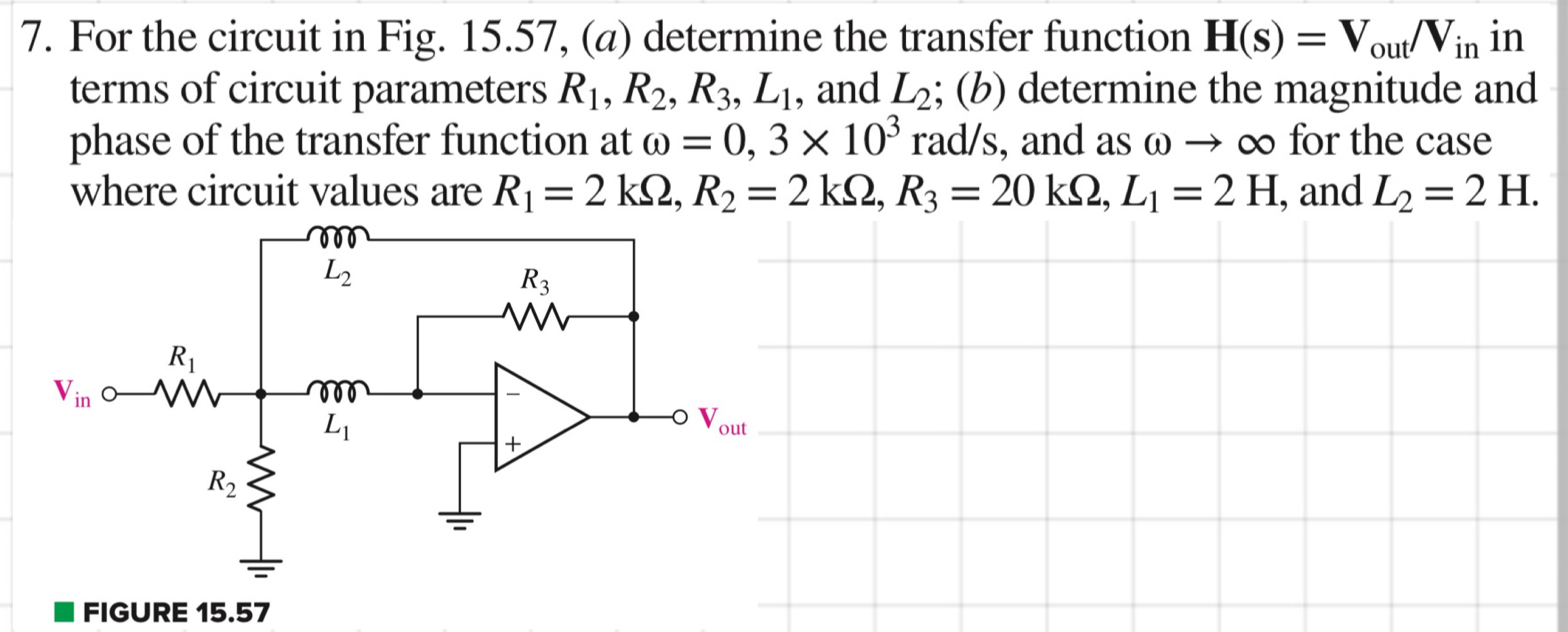 For the circuit in Fig. 1 5 . 5 7 , ( a )