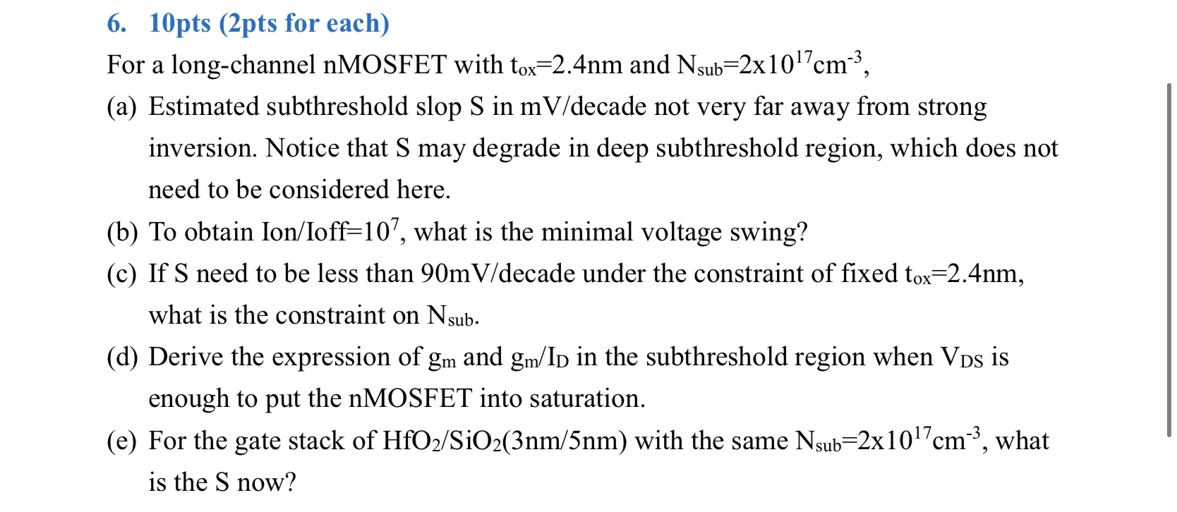 1 0 pts ( 2 pts for each ) For a long - channel