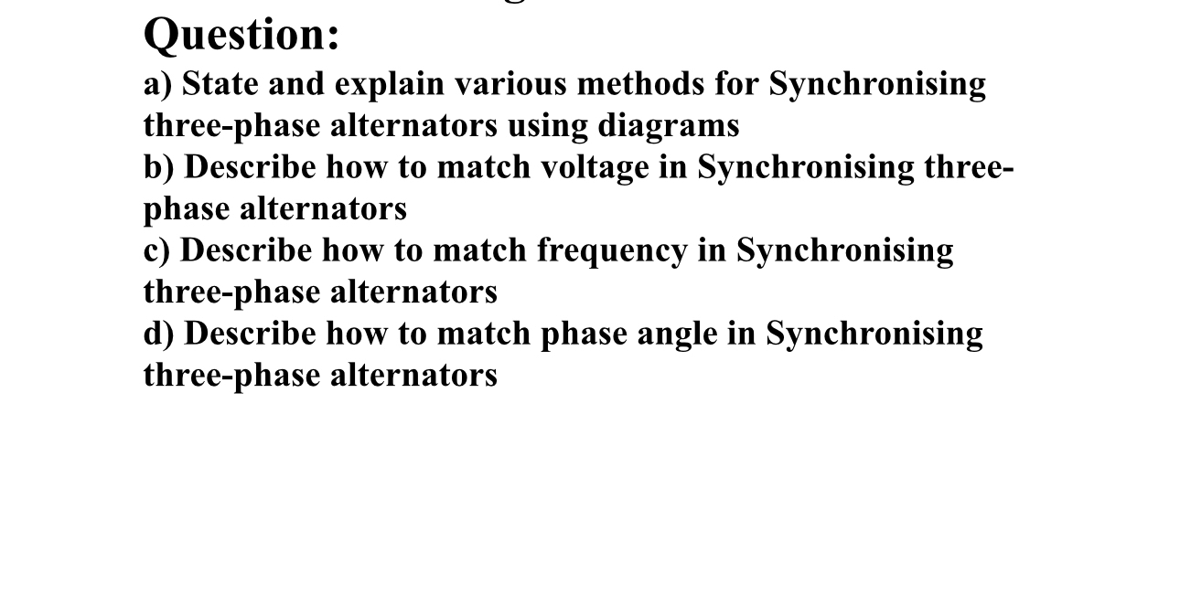 Question: a ) State and explain various methods