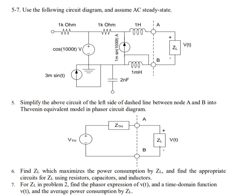 5 - 7 . Use the following circuit diagram, and