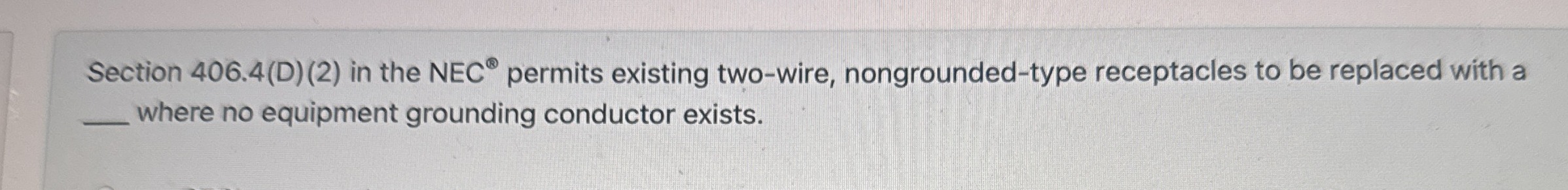 Section 4 0 6 . 4 ( D ) ( 2 ) in the NEC ? o +