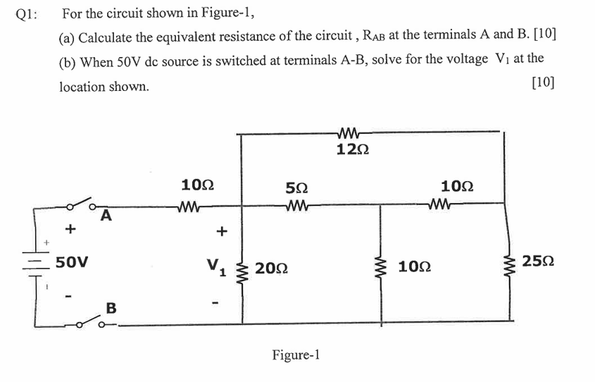 Q 1 : For the circuit shown in Figure - 1 , ( a )