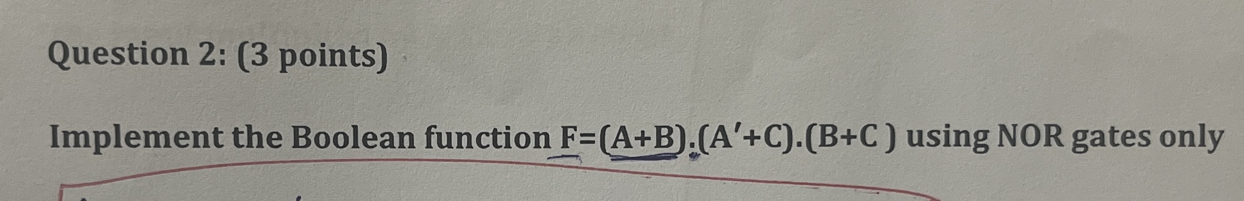 Question 2 : ( 3 points ) Implement the Boolean