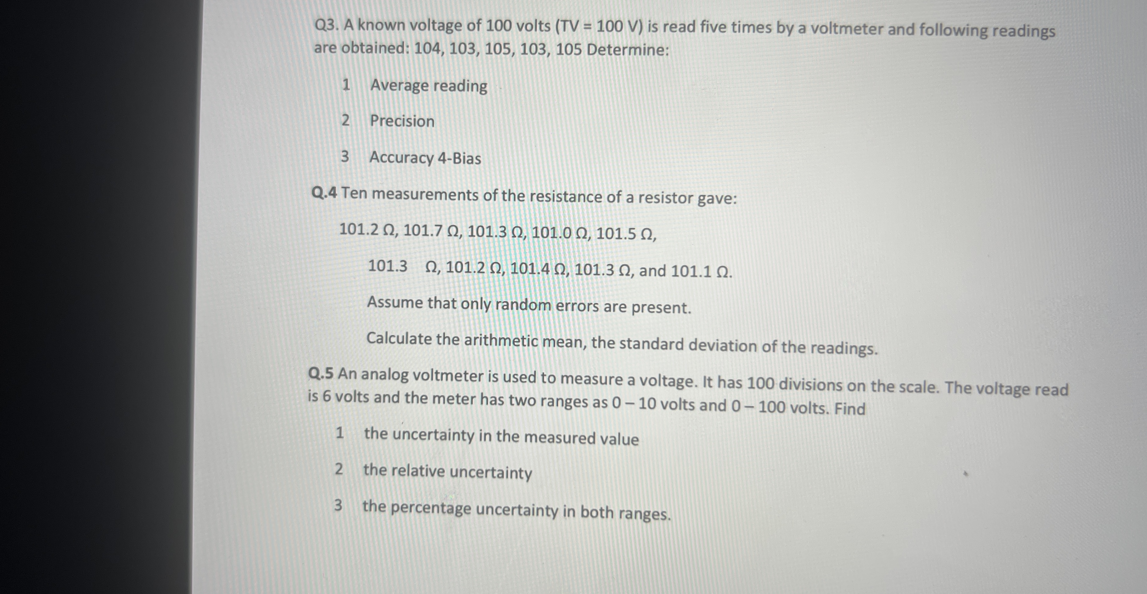 Q 3 . A known voltage of 1 0 0 volts ( T = 1 0 0